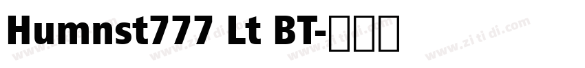 Humnst777 Lt BT字体转换